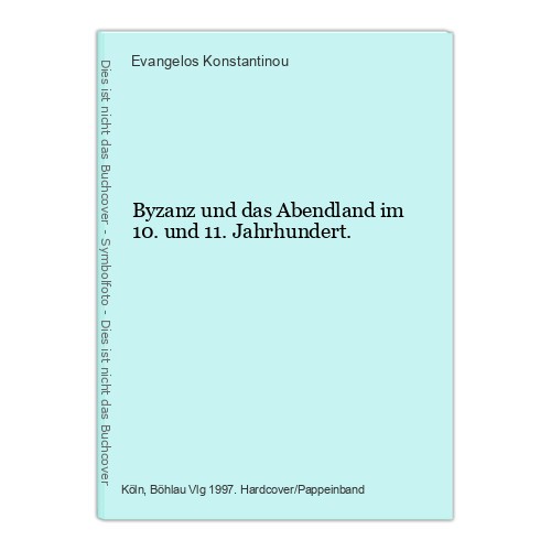 Byzanz und das abendland - und,